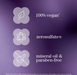 Vegan, zero sulfates, mineral oil, and paraben-free product label on a purple background
